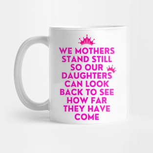 Mothers and daughters Mug